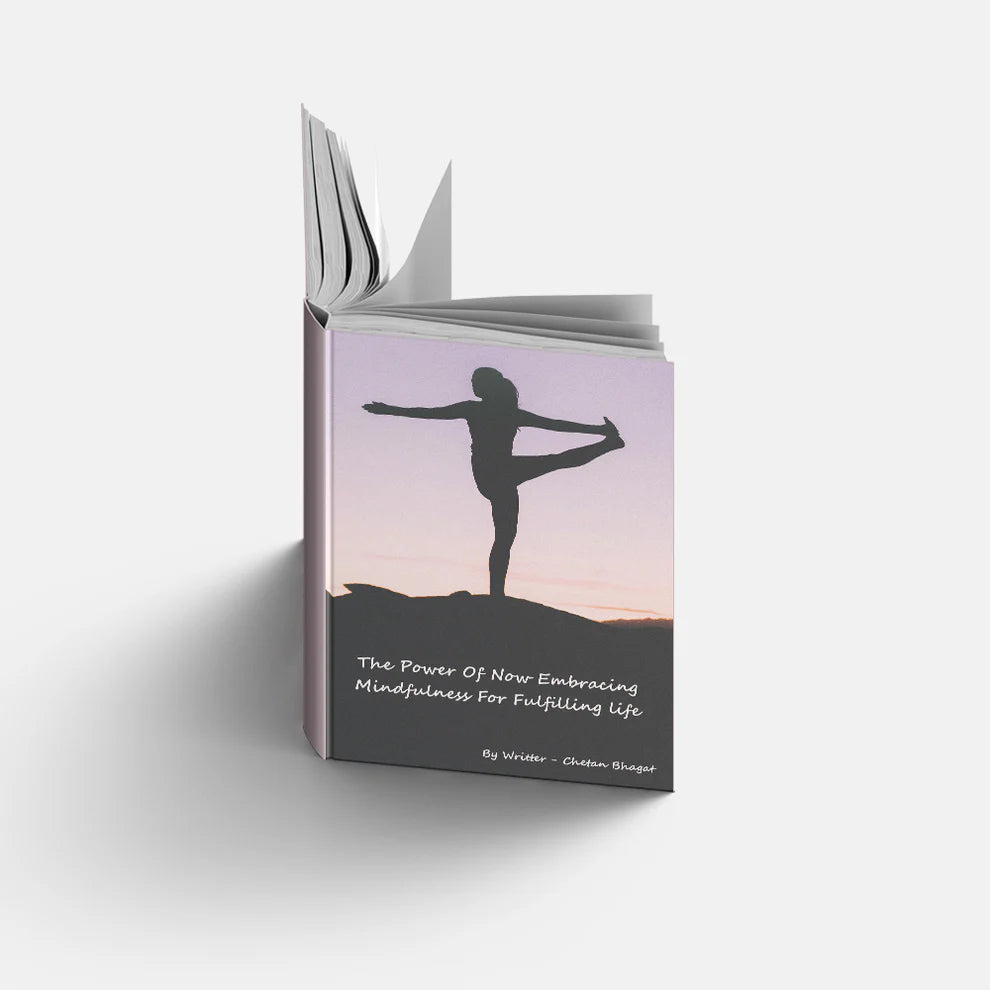 Power of now embracing mindfulness for a fulfilling life